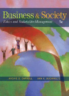 Business.and.Society.Ethics.and.Stakeholder.Management.7th.Edition Epub