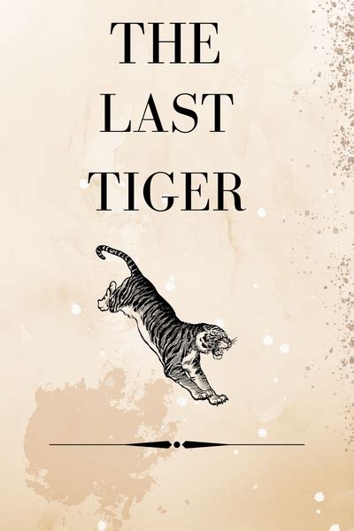 But You're the Last Tiger