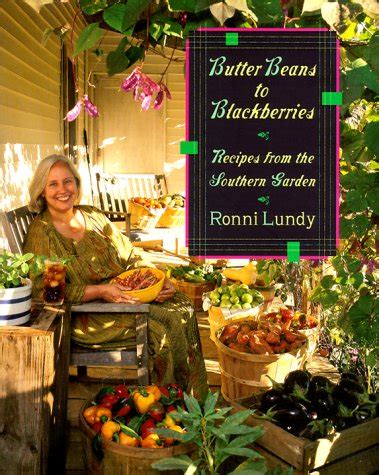 Butter Beans to Blackberries Recipes from the Southern Garden Doc