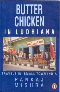 Butter Chicken in Ludhiana Travels in Small Town India Revised Edition Doc