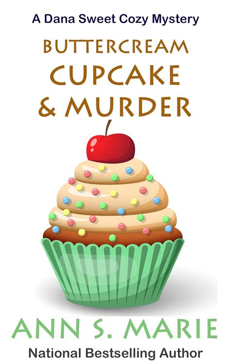 Buttercream Cupcake and Murder A Dana Sweet Cozy Mystery Book 7 Epub