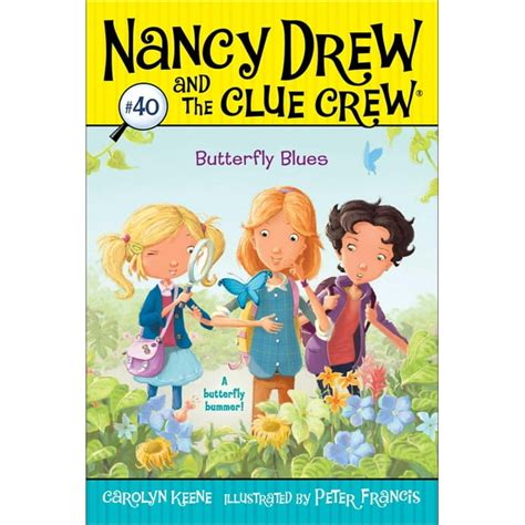 Butterfly Blues Nancy Drew and the Clue Crew Book 40