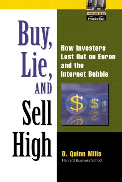 Buy, Lie and Sell High How Investors Lost Out on Enron and the Internet Bubble Doc