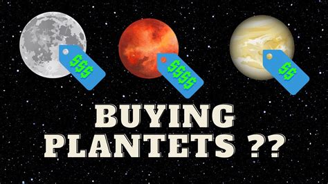 Buy a Planet: A Comprehensive Guide to Extraterrestrial Ownership