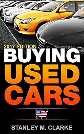 Buying Used Cars 2017 Car Industry Edition A used vehicles car buyers guide to Car insurance  Reader