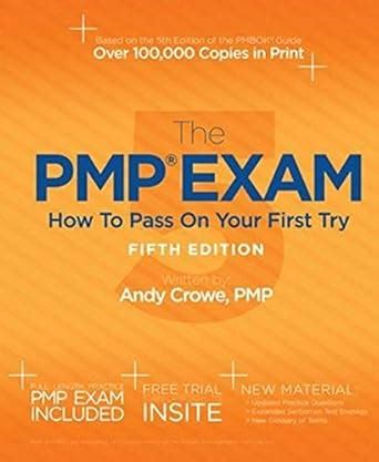 By Andy Crowe The PMP Exam How to Pass on Your First Try 5th Edition 5th New edition 5 31 13 Epub