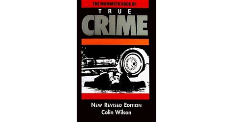 By Colin Wilson The Mammoth Book of True Crime A New Edition Mammoth Books Updated Paperback Epub