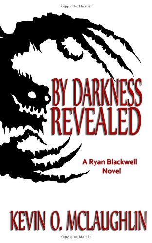 By Darkness Revealed A Ryan Blackwell Novel Kindle Editon