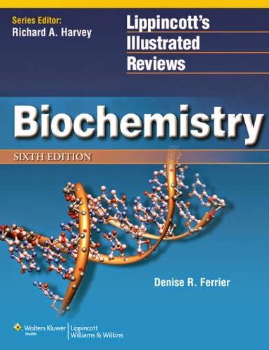 By Denise R Ferrier Biochemistry Lippincott s Illustrated Reviews 6th 5 29 13 Kindle Editon