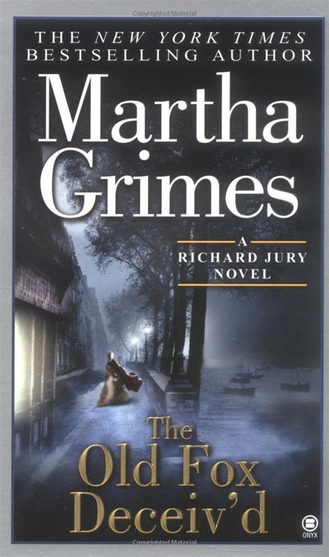 By Martha Grimes The Old Fox Deceiv d Richard Jury Mystery 2003-06-18 Mass Market Paperback PDF
