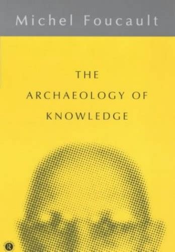 By Michel Foucault The Archaeology of Knowledge Vintage 8 13 82 Kindle Editon