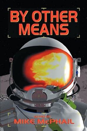 By Other Means A Defending the Future Anthology Epub