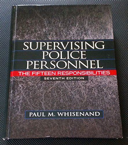By Paul M Whisenand Supervising Police Personnel The Fifteen Responsibilities 6th sixth Edition Kindle Editon