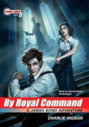 By Royal Command Young Bond Book 5 A James Bond Adventure Epub