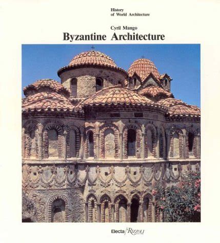 Byzantine Architecture History of World Architecture Ebook Epub