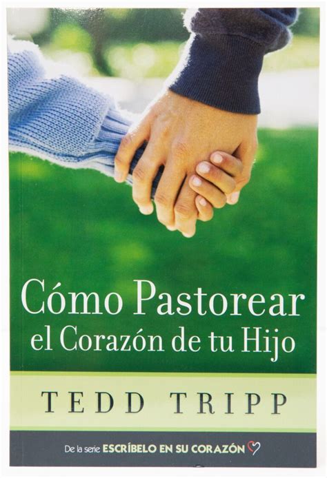 Cómo Pastorear el Corazón de Tu Hijo Spanish Edition PDF