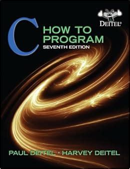 C HOW TO PROGRAM 7TH EDITION EXERCISE ANSWERS EDU Ebook PDF