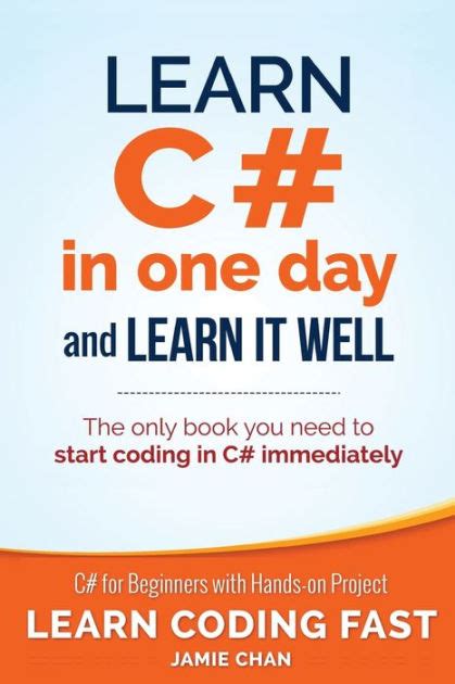 C Learn C in One Day and Learn It Well C for Beginners with Hands-on Project Learn Coding Fast with Hands-On Project Book 3 Reader