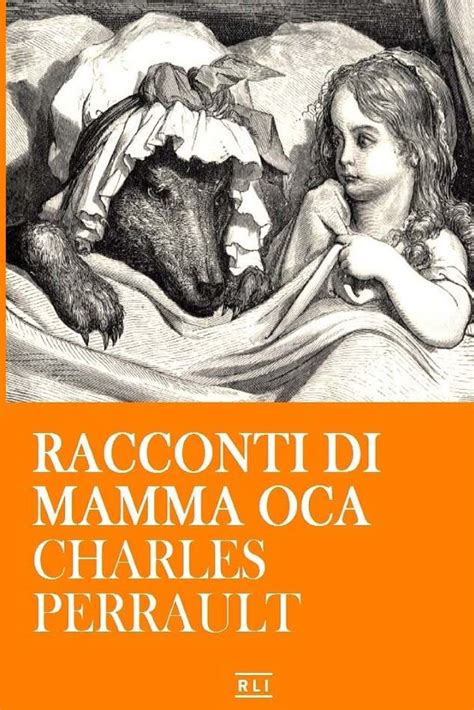 C Perrault Racconti di Mamma Oca RLI CLASSICI Italian Edition Kindle Editon