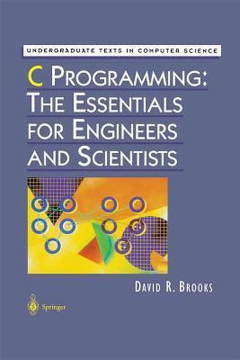 C Programming The Essentials for Engineers and Scientists 1st Edition Epub