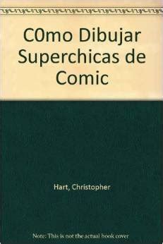 C0mo Dibujar Superchicas de Comic Spanish Edition Doc