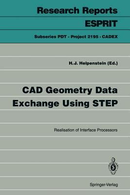 CAD Geometry Data Exchange Using STEP Realization of Interface Processors PDF