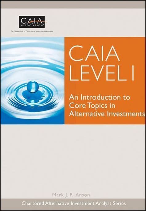 CAIA.Level.I.An.Introduction.to.Core.Topics.in.Alternative.Investments.Wiley.Finance Kindle Editon