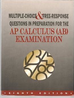 CALCULUS AB EXAMINATION EIGHTH EDITION ANSWERS Ebook PDF