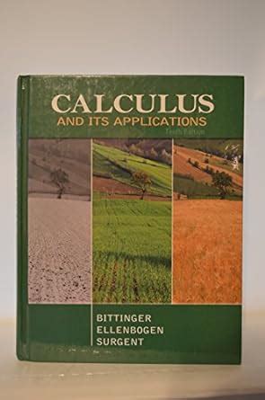 CALCULUS AND ITS APPLICATIONS 10TH EDITION BITTINGER Ebook Doc