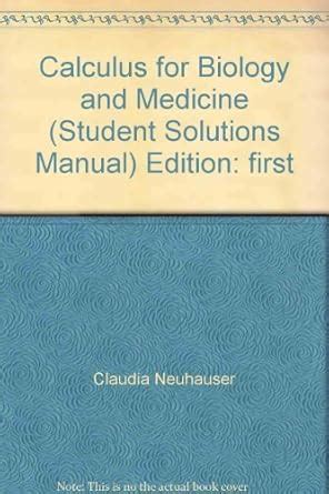 CALCULUS FOR BIOLOGY AND MEDICINE SOLUTIONS MANUAL Ebook Kindle Editon