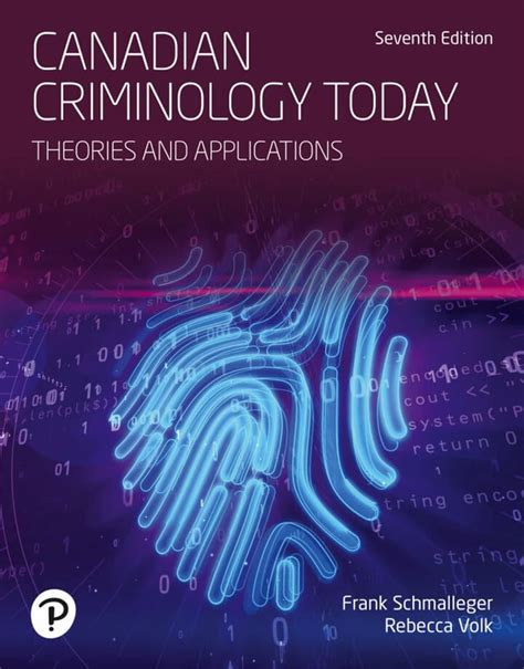 CANADIAN CRIMINOLOGY TODAY THEOIES AND APPLICATION Ebook Epub