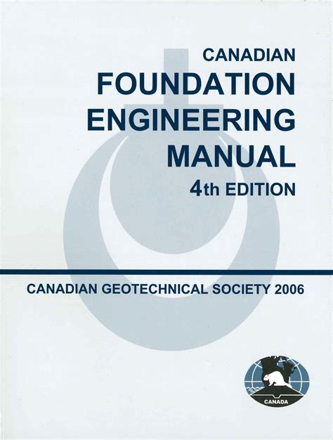 CANADIAN FOUNDATION ENGINEERING MANUAL 4TH EDITION Ebook PDF