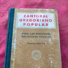 CANTORAL GREGORIANO POPULAR PARA LAS FUNCIONES RELIGIOSAS USUALES Ebook PDF