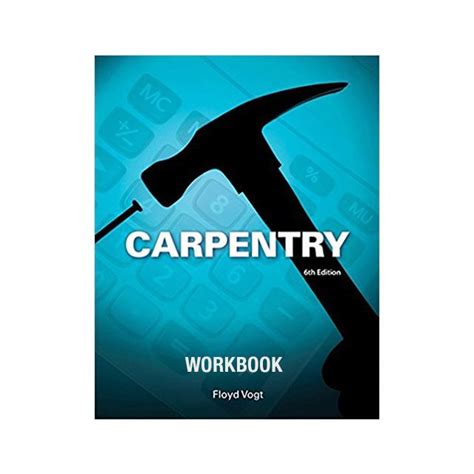 CARPENTRY WORKBOOK SIXTH EDITION ANSWER KEY Ebook Kindle Editon