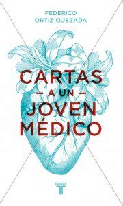 CARTAS A UN JOVEN MEXICANO ESTUDIANTE DE MEDICINA: Download free PDF ebooks about CARTAS A UN JOVEN MEXICANO ESTUDIANTE DE MEDIC PDF