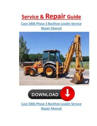 CASE 580K BACKHOE SERVICE MANUAL Ebook Kindle Editon