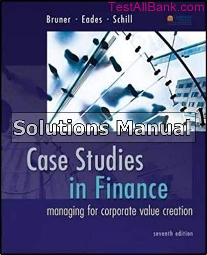 CASE STUDIES IN FINANCE 7TH EDITION SOLUTIONS Ebook Reader