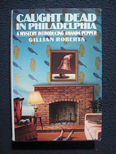 CAUGHT DEAD IN PHILADELPHIA A Mystery Introducing Amanda Pepper Reader