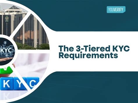 CBN's Three-Tiered KYC Requirements: A Comprehensive Guide for Enhanced Compliance