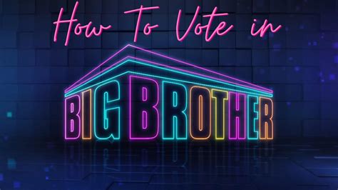 CBS Big Brother Vote: Your Ultimate Guide to Strategy, Mistakes, and the Power of Your Vote