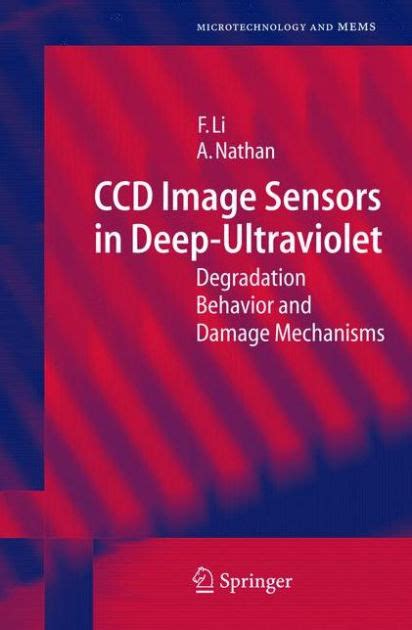 CCD Image Sensors in Deep-Ultraviolet Degradation Behavior and Damage Mechanisms 1st Edition PDF