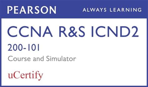 CCNA RandS ICND2 200-101 Pearson uCertify Course and Network Simulator Bundle Official Cert Guide Epub