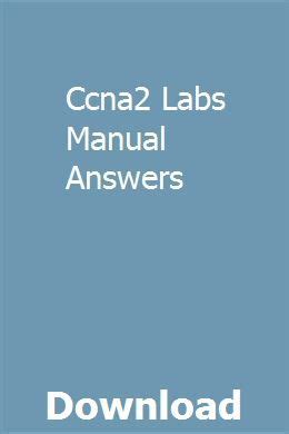 CCNA2 LABS MANUAL ANSWERS Ebook Doc