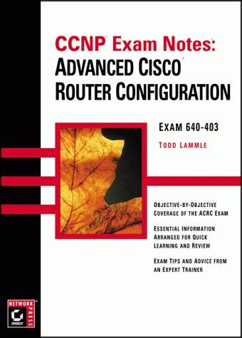 CCNP Exam Notes Advanced Cisco Router Configuration Kindle Editon