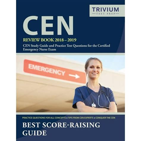 CEN Review Book Study Guide and Practice Test Questions for the Certified Emergency Nurse Exam PDF