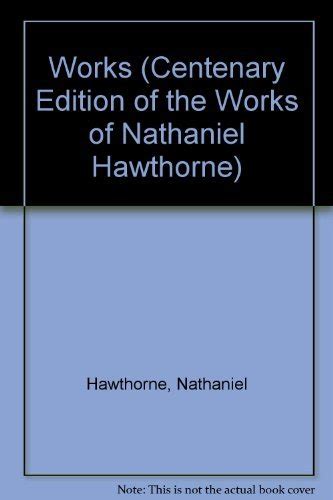 CENTENARY EDITION VOL V OUR OLD HOME Centenary Edition of the Works of Nathaniel Hawthorne Vol 5 PDF