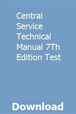CENTRAL SERVICE TECHNICAL MANUAL 7TH EDITION PDF Ebook Epub