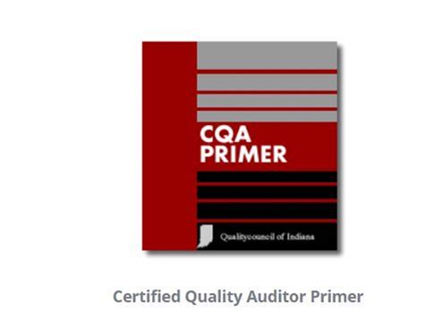 CERTIFIED QUALITY AUDITOR CQA PRIMER SOLUTION TEXT Ebook Doc