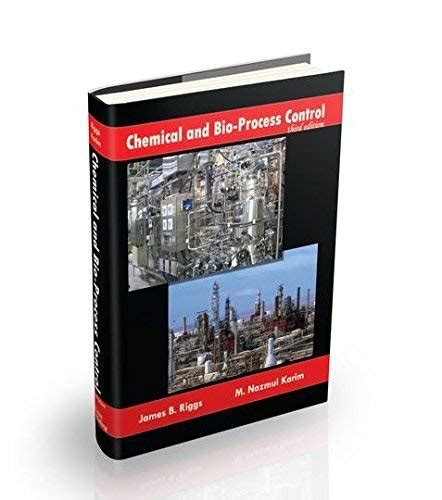 CHEMICAL AND BIO PROCESS CONTROL 3RD EDITION RIGGS SOLUTIONS PDF Doc