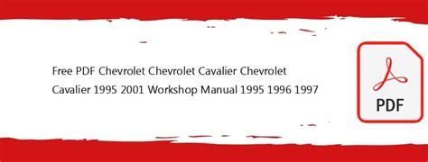 CHEVROLET CAVALIER PDF SERVICE REPAIR WORKSHOP MANUAL 1995 PDF Kindle Editon